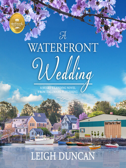 Title details for A Waterfront Wedding by Leigh Duncan - Available
